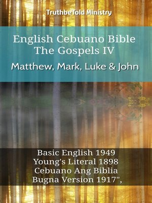 cover image of English Cebuano Bible--The Gospels IV--Matthew, Mark, Luke & John
